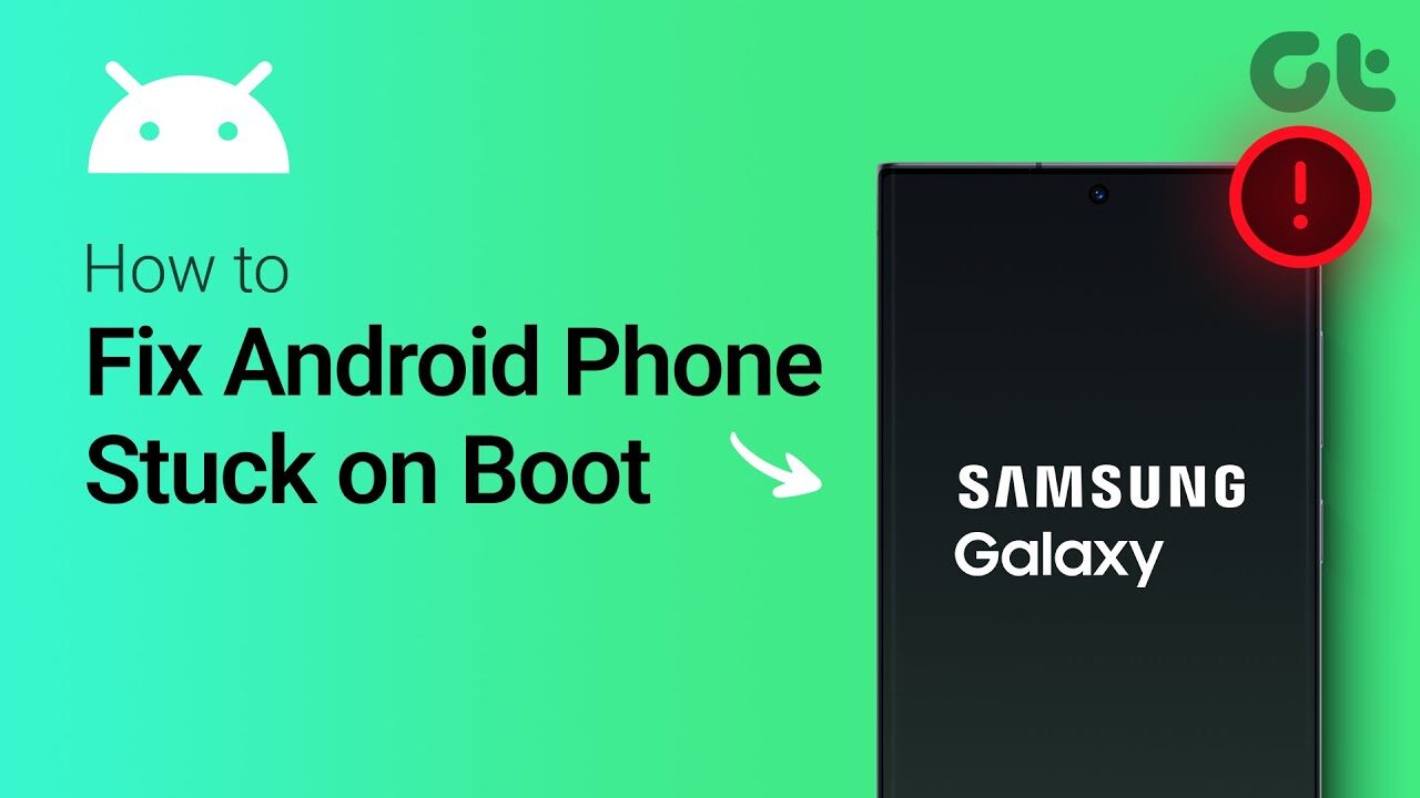 How to Fix Android Phones Stuck on Boot Logo