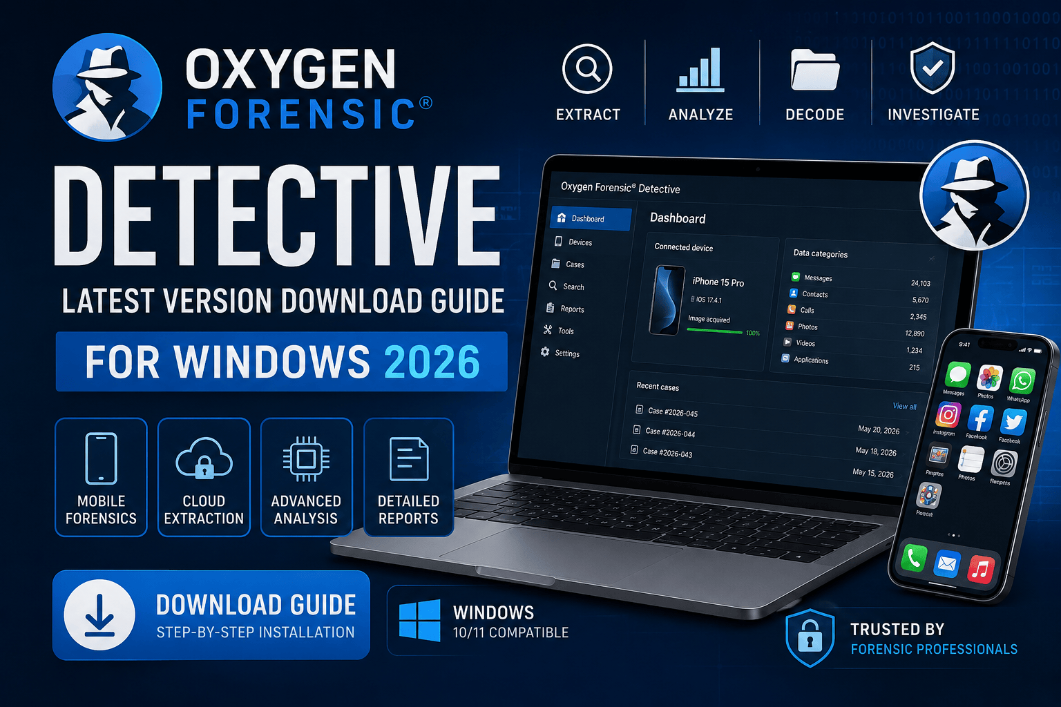 Oxygen Forensic Detective Latest Version Download Guide for Windows 2026